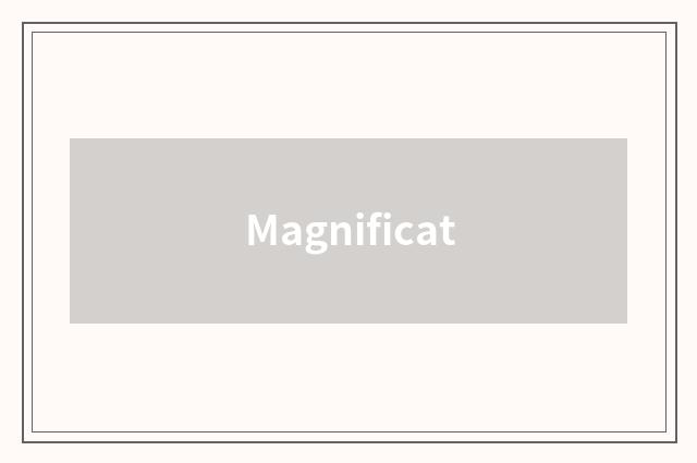 Magnificat