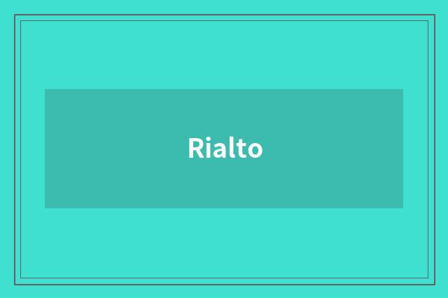 Rialto