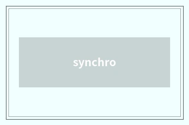 synchro
