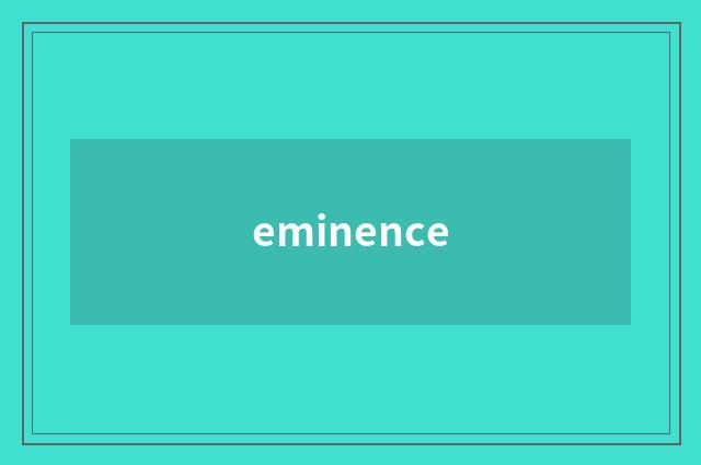 eminence