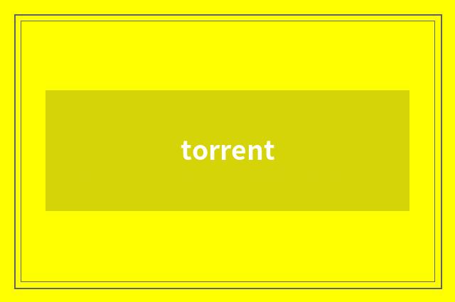 torrent