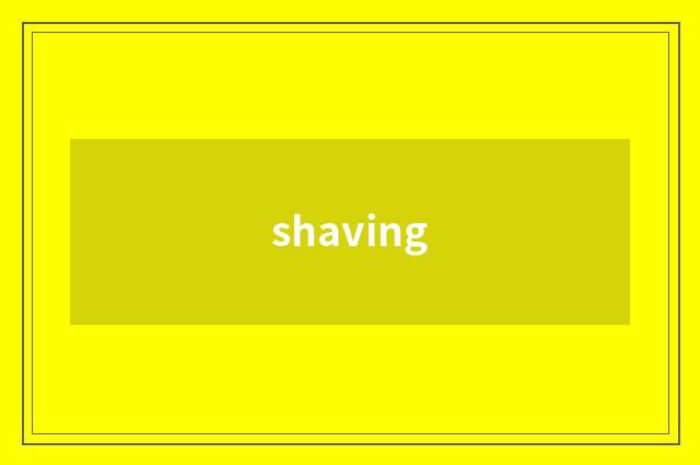 shaving