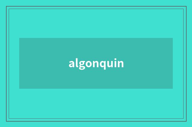algonquin