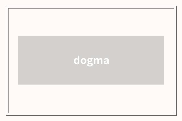 dogma