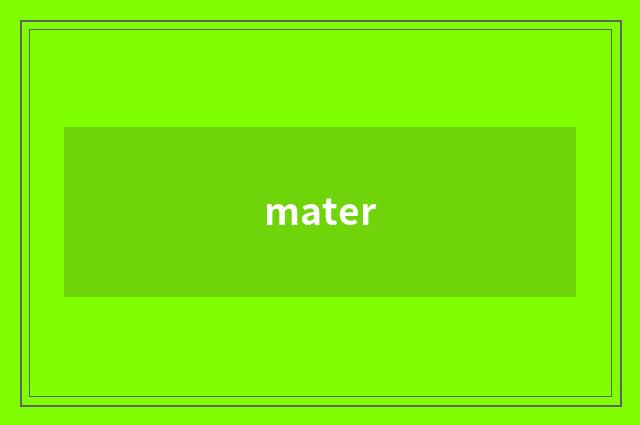 mater