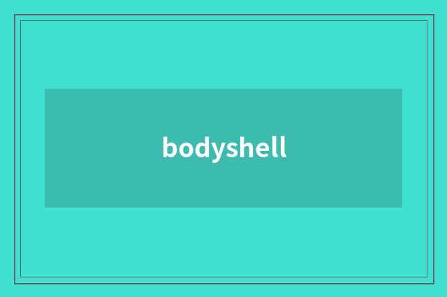 bodyshell