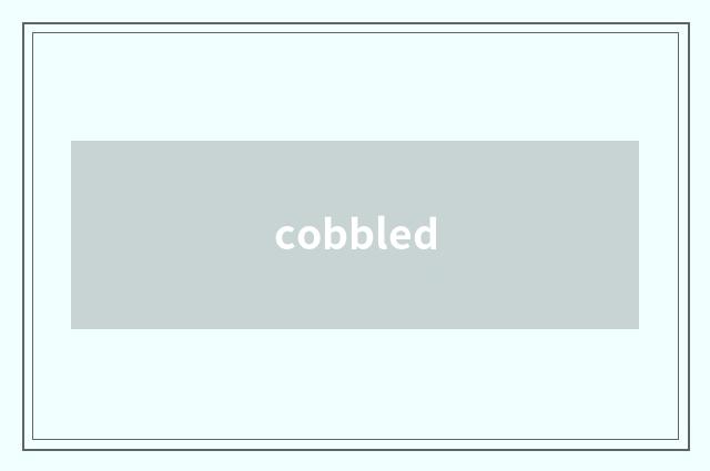 cobbled