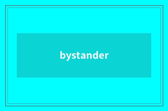 bystander