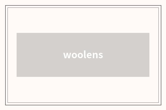 woolens
