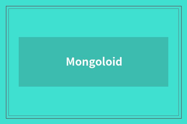 Mongoloid