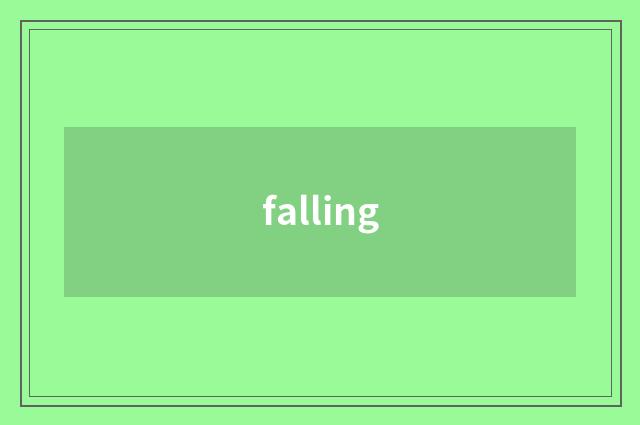 falling