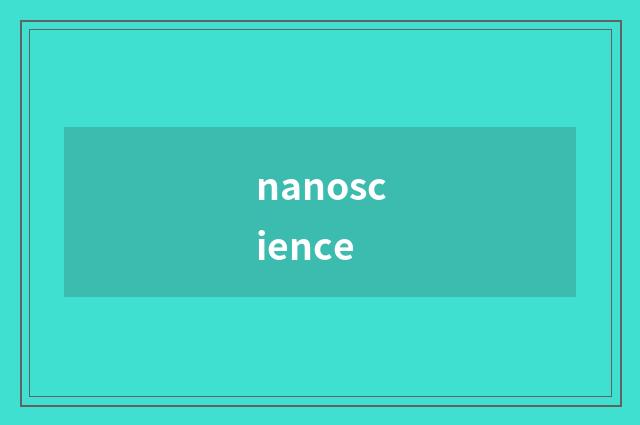 nanoscience