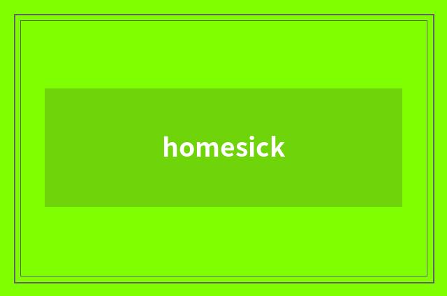 homesick