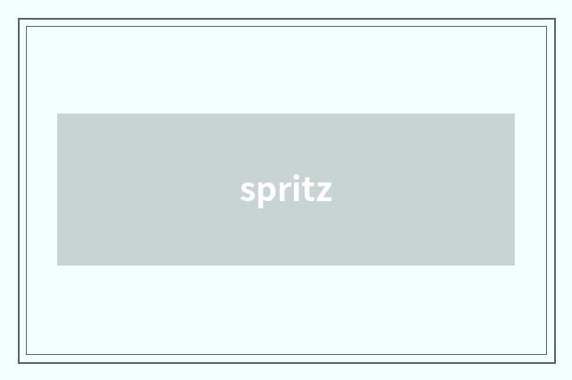 spritz