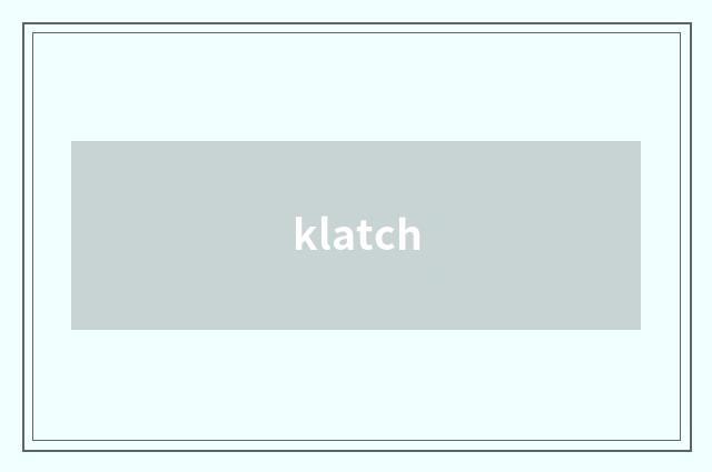 klatch