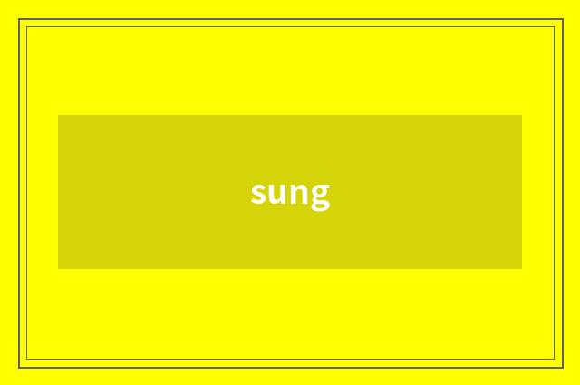 sung