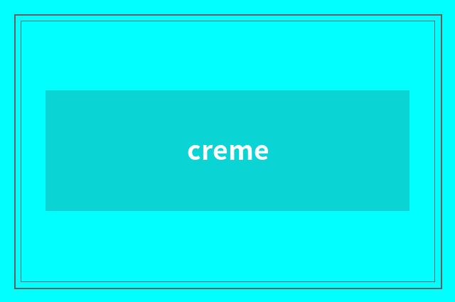 creme