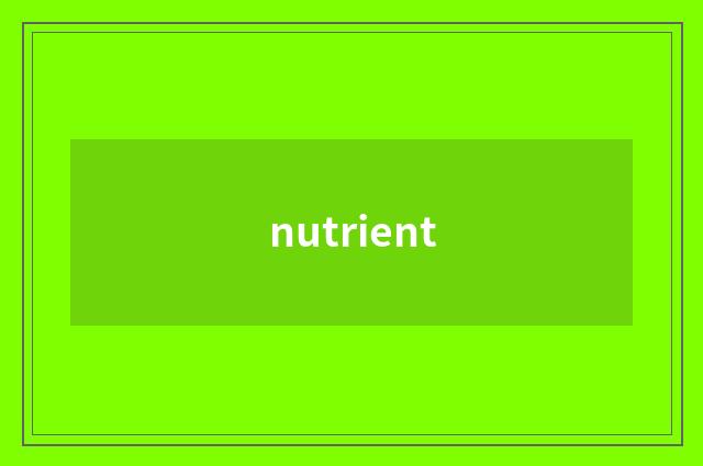 nutrient