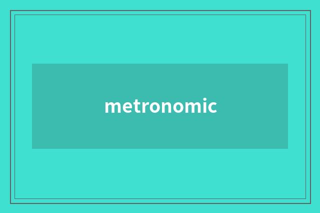metronomic