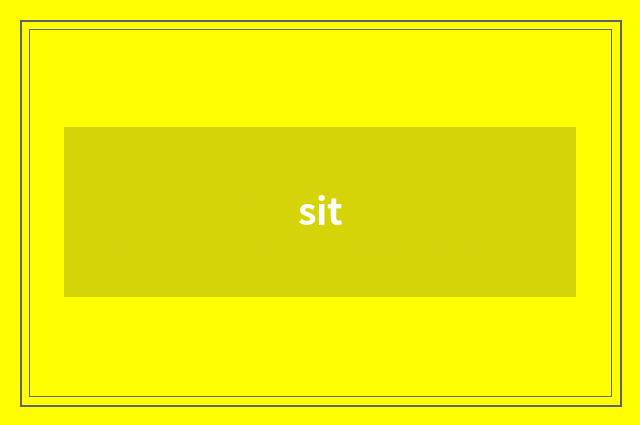 sit