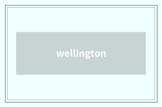 wellington