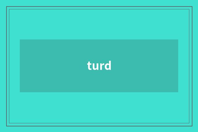 turd