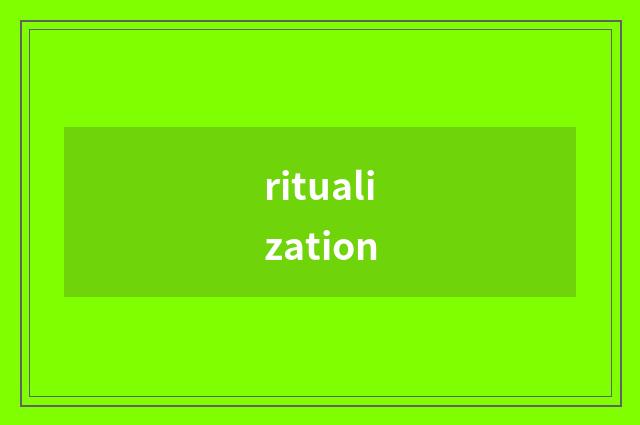 ritualization