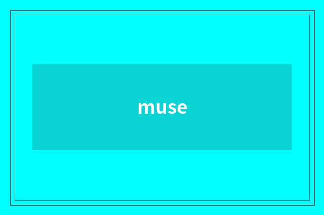 muse