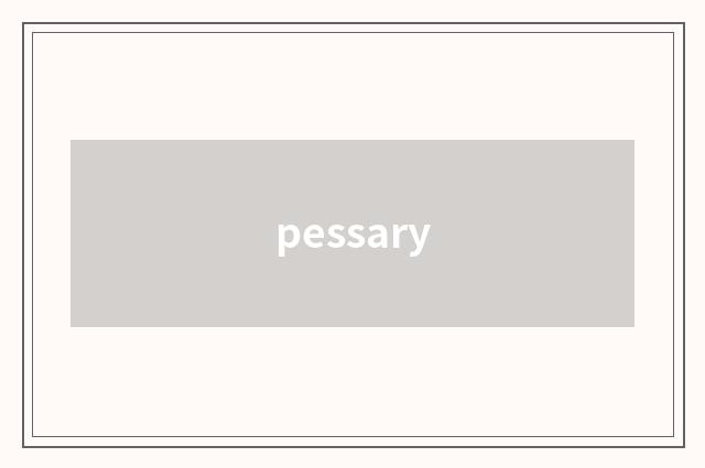 pessary