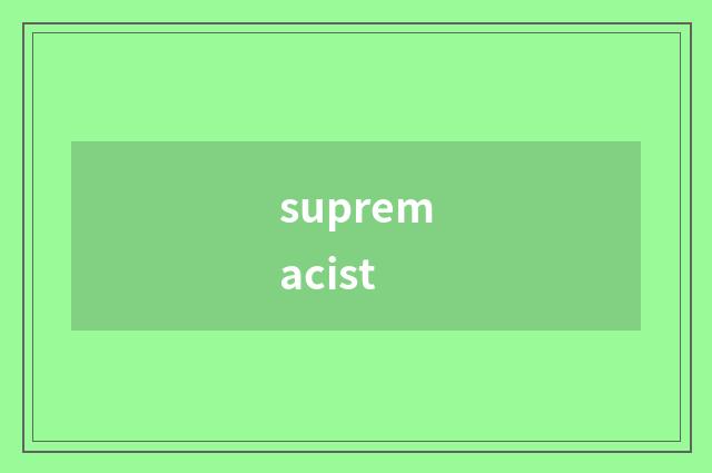 supremacist