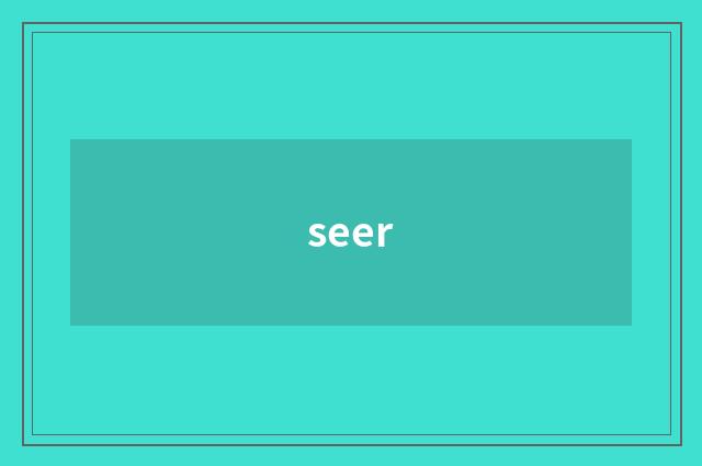 seer