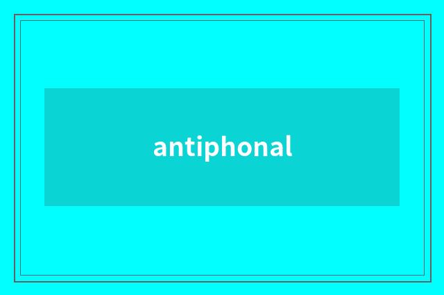 antiphonal