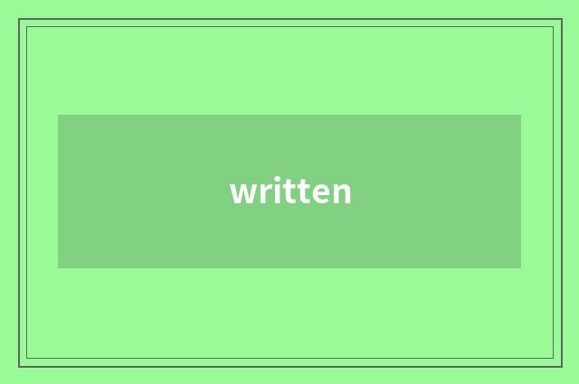 written