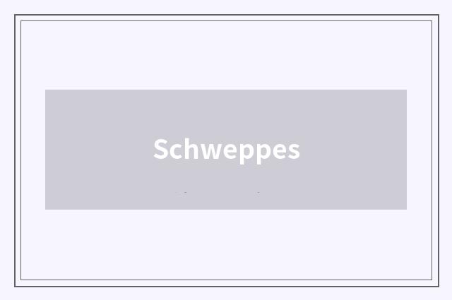 Schweppes