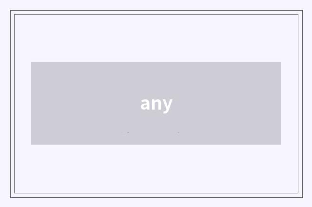 any