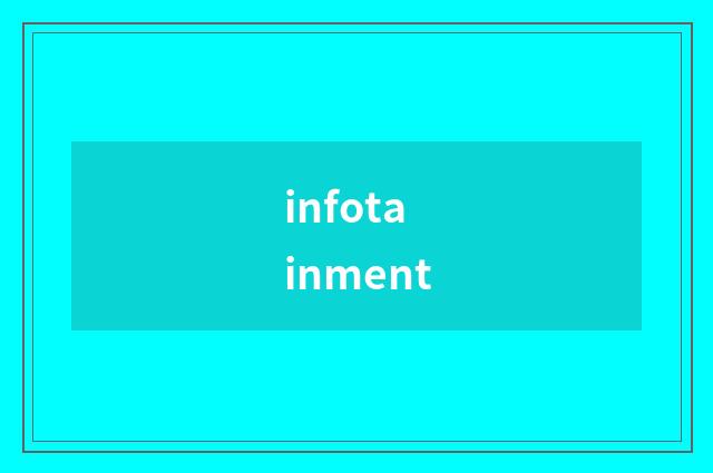 infotainment