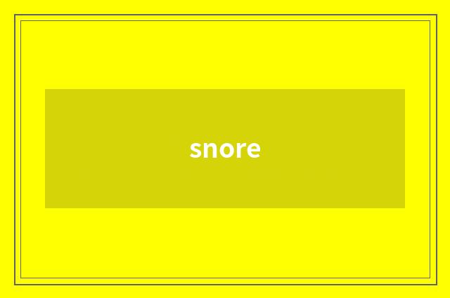 snore