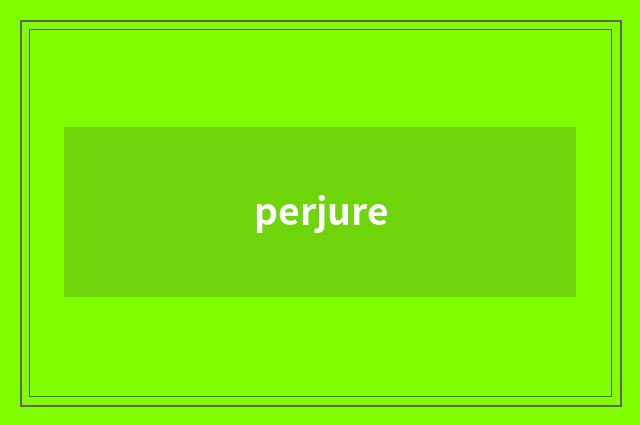 perjure