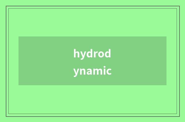hydrodynamic