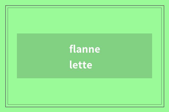 flannelette