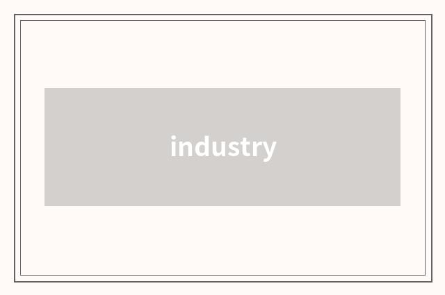 industry