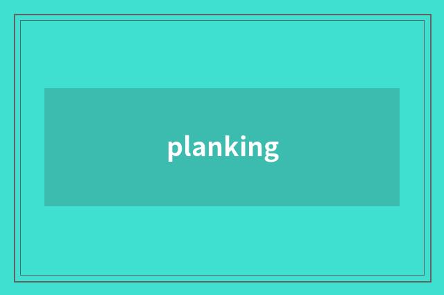 planking