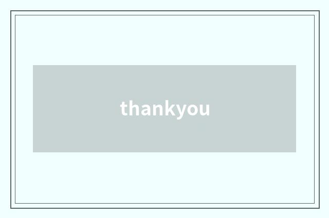 thankyou