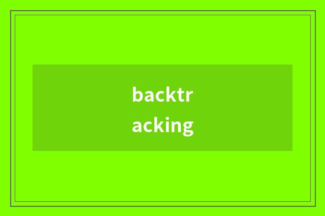 backtracking