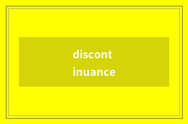 discontinuance