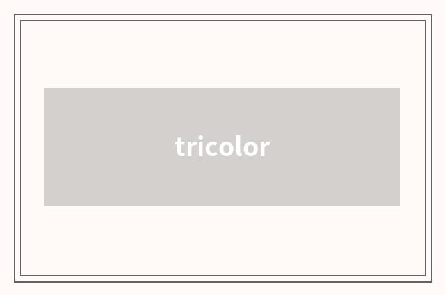 tricolor