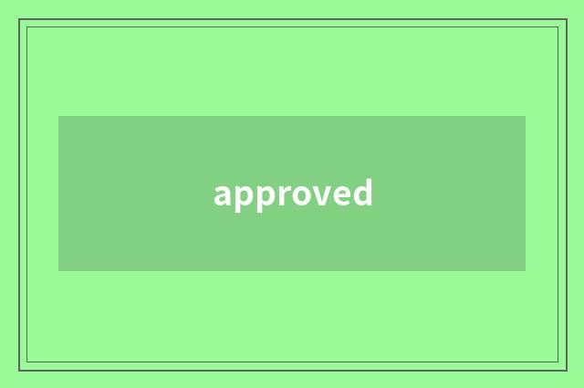 approved