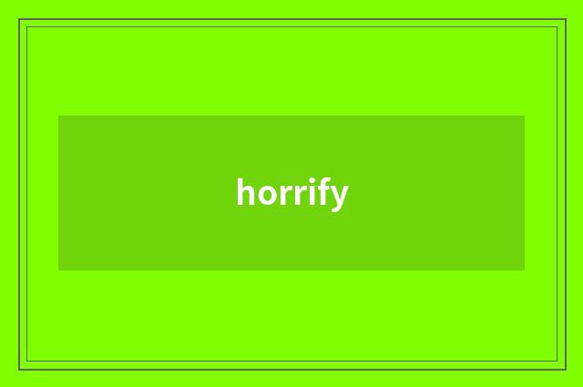 horrify