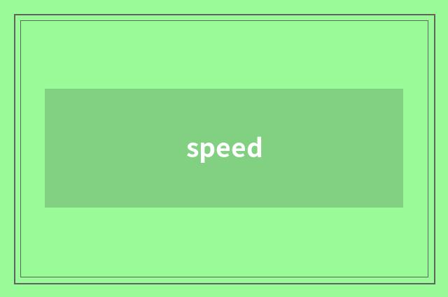 speed