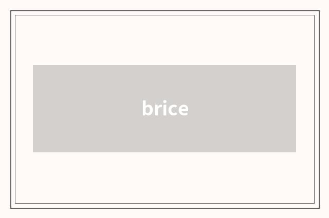 brice